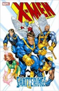 X-men : The Shattering (X-men)
