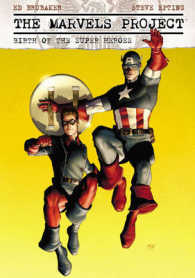 Marvels Project, The: Birth of the Super Heroes -- Paperback / softback
