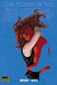 Spider-Man : One Moment in Time (Spider-man)