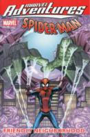 Marvel Adventures Spider-man Digest : Friendly Neighborhood (Marvel Adventures/marvel Universe Spider-man)