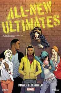 All-New Ultimates 1 : Power for Power (All-new Ultimates)