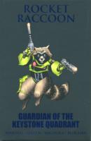 Rocket Raccoon : Guardian of the Keystone Quadrant (Rocket Raccoon)
