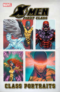 X-Men: First Class : Class Portraits (X-men: First Class)