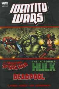Identity Wars : Deadpool/ Amazing Spider-man/ Hulk (Deadpool/amazing Spider-man/hulk)