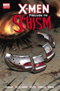 X-men : Prelude to Schism (X-men)