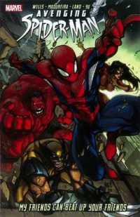 Avenging Spider-Man : My Friends Can Beat Up Your Friends (Spider-man)