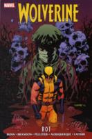 Wolverine: Rot -- Hardback