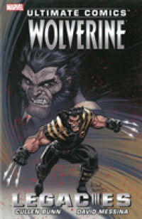 Ultimate Comics Wolverine: Legacies -- Paperback / softback