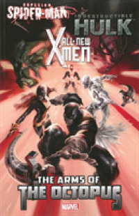 All-new X-men / Indestructible Hulk / Superior Spider-man : The Arms of the Octopus (Wolverine)