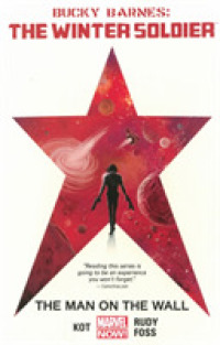 The Man on the Wall : The Man on the Wall (Marvel Now!) (Marvel Now!bucky Barnes: the Winter Soldier)