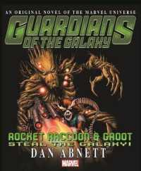 Guardians of the Galaxy : Rocket Raccoon & Groot Steal the Galaxy! (Guardians of the Galaxy)