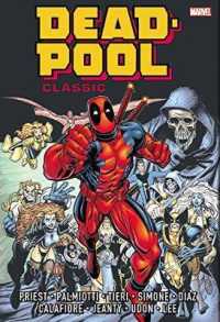 Marvel Omnibus Deadpool Classic 1 (Marvel Omnibus: Deadpool Classic)