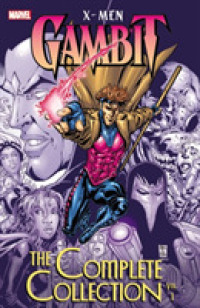 X-Men 1 : Gambit - the Complete Collection (Gambit)