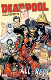 Deadpool Classic 15 : All the Rest (Deadpool)