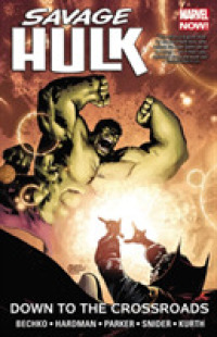 Savage Hulk 2 : Down to the Crossroads (Savage Hulk)