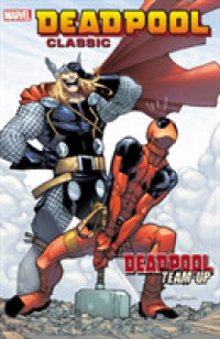 Deadpool Classic 13 : Deadpool Team-Up (Deadpool)