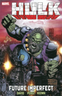 Hulk : Future Imperfect (Incredible Hulk)