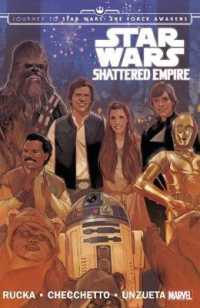 Star Wars: Journey to Star Wars: the Force Awakens - Shattered Empire -- Paperback / softback