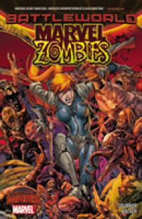 Marvel Zombies : Battleworld (Marvel Zombies)