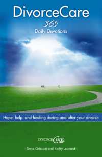 Divorce Care : Hope, Help, and Healing during and after Your Divorce
