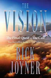 The Vision : The Final Quest and the Call: Two Bestselling Books in One Volume