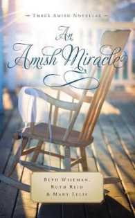 An Amish Miracle : Always in My Heart / Always His Providence / Always Beautiful