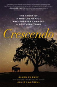 Crescendo : The Story of a Musical Genius Who Forever Changed a Southern Town