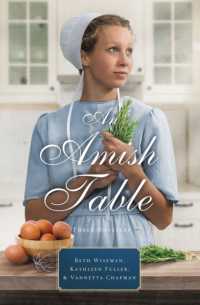An Amish Table : A Recipe for Hope, Building Faith, Love in Store