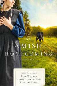 An Amish Homecoming : Four Stories