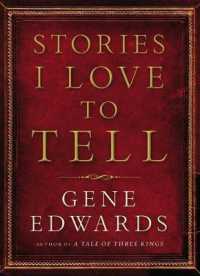 Stories I Love to Tell -- Hardback