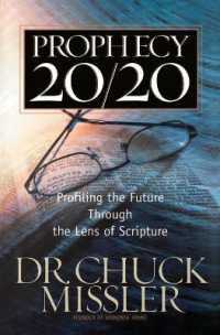 Prophecy 20/20 : Bringing the Future into Focus through the Lens of Scripture