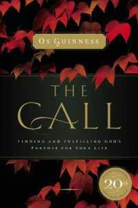The Call : Finding and Fulfilling God's Purpose for Your Life