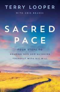Sacred Pace : Four Steps to Hearing God and Aligning Yourself with His Will