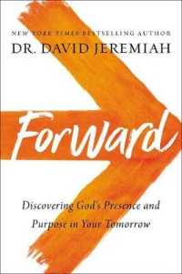 Forward : Discovering God's Presence and Purpose in Your Tomorrow