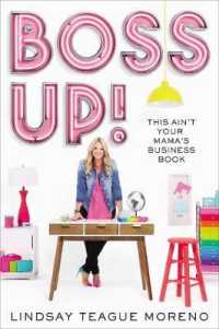 Boss Up! : This Ain't Your Mama's Business Book
