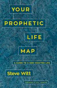 Your Prophetic Life Map : A Guide to a God-Crafted Life