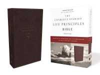 The NKJV, Charles F. Stanley Life Principles Bible, 2nd Edition, Leathersoft, Burgundy, Comfort Print : Growing in Knowledge and Understanding of God through His Word （2ND）
