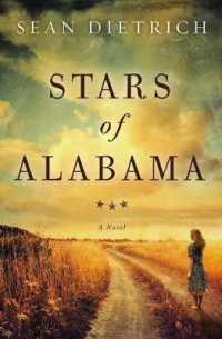 Stars of Alabama : A Novel by Sean of the South