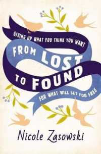 From Lost to Found : Giving Up What You Think You Want for What Will Set You Free