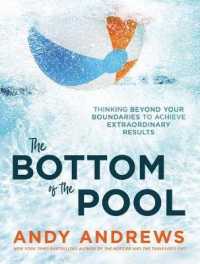 The Bottom of the Pool : Thinking Beyond Your Boundaries to Achieve Extraordinary Results