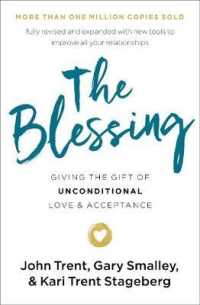 The Blessing : Giving the Gift of Unconditional Love and Acceptance