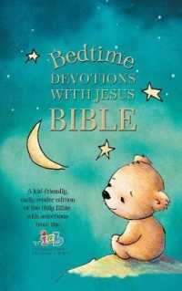 Bedtime Devotions with Jesus Bible : International Children's, New Testament & Portions, Early Reader Edition