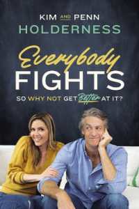 Everybody Fights : So Why Not Get Better at It?