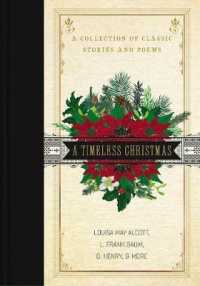 A Timeless Christmas : A Collection of Classic Stories and Poems