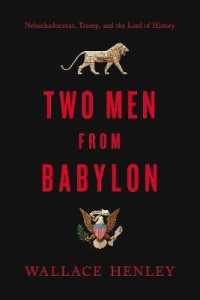 Two Men from Babylon : Nebuchadnezzar, Trump, and the Lord of History