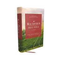 The NKJV, MacArthur Daily Bible, 2nd Edition, Hardcover, Comfort Print : A Journey through God's Word in One Year （2ND）
