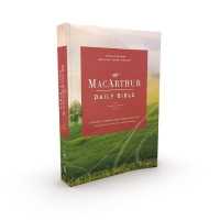 The NKJV, MacArthur Daily Bible, 2nd Edition, Paperback, Comfort Print : A Journey through God's Word in One Year （2ND）