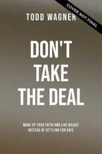 Don't Take the Deal : God Is More Awesome than You Think and the Church Shouldn't Suck as Much as It Sometimes Does