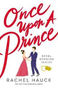 Once upon a Prince : A Royal Happily Ever after (Royal Wedding Series)