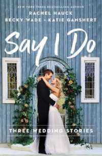 Say I Do : Three Wedding Stories